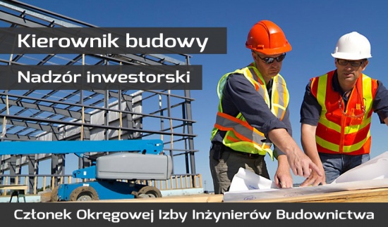 Kierownik budowy, inspektor nadzoru, opinie techniczne, przeglądy